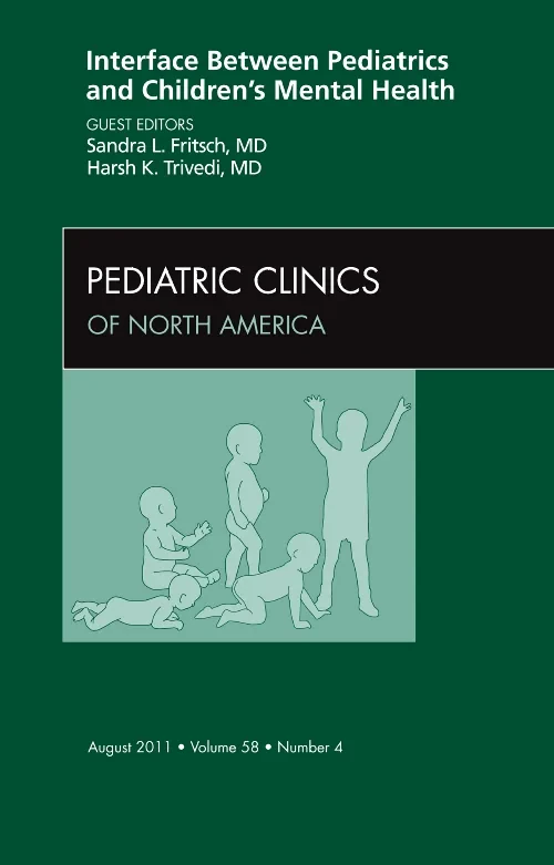 Coperta cărții "Interface Between Pediatrics and Children’s Mental Health, An Issue of Pediatric Clinics" de autor necunoscut