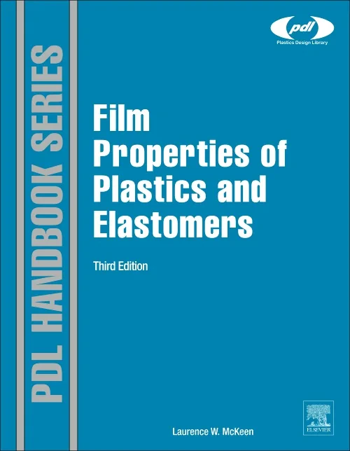 Coperta cărții "Film Properties of Plastics and Elastomers" de autor necunoscut
