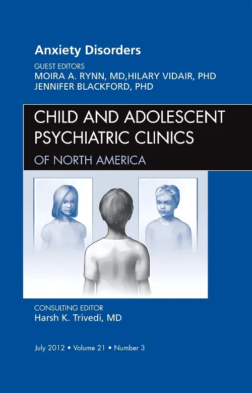 Coperta cărții "Anxiety Disorders, An Issue of Child and Adolescent Psychiatric Clinics of North America" de autor necunoscut