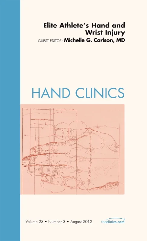 Coperta cărții "Elite Athlete&#039;s Hand and Wrist Injury, An Issue of Hand Clinics" de autor necunoscut