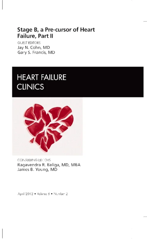 Coperta cărții "Stage B, A Pre-cursor to Heart Failure, Part II, An Issue of Heart Failure Clinics" de autor necunoscut