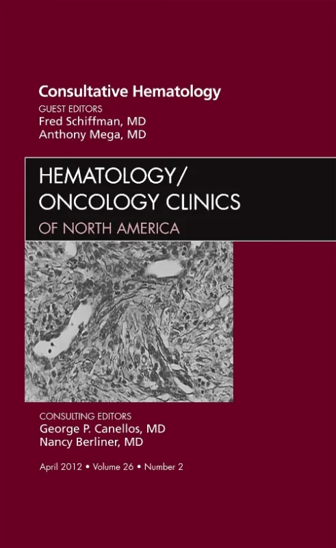 Coperta cărții "Consultative Hematology, An Issue of Hematology/Oncology Clinics of North America" de autor necunoscut
