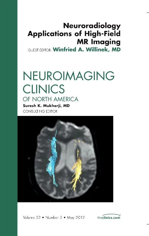 Coperta cărții "Neuroradiology Applications of High-Field MR Imaging, An Issue of Neuroimaging Clinics" de autor necunoscut