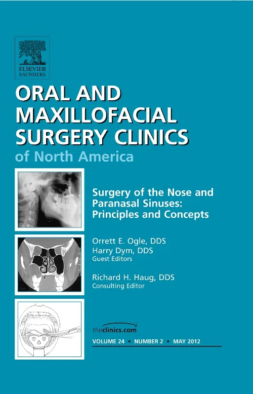 Coperta cărții "Surgery of the Nose and Paranasal Sinuses: Principles and Concepts, An Issue of Oral and Maxillofacial Surgery Clinics" de autor necunoscut