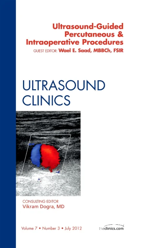Coperta cărții "Ultrasound-Guided Percutaneous &amp; Intraoperative Procedures, An Issue of Ultrasound Clinics" de autor necunoscut