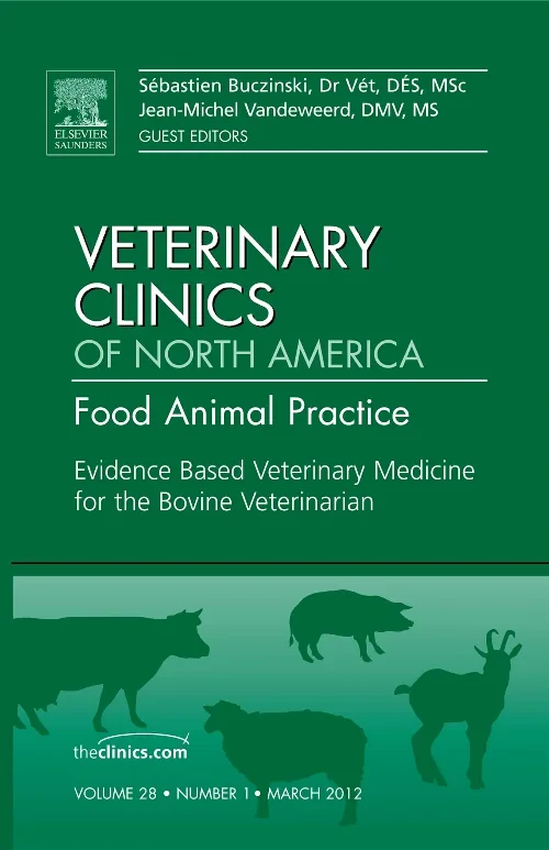 Coperta cărții "Evidence Based Veterinary Medicine for the Bovine Veterinarian, An Issue of Veterinary Clinics: Food Animal Practice" de autor necunoscut