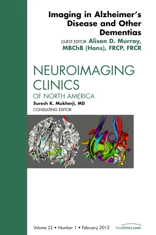 Coperta cărții "Imaging in Alzheimer’s Disease and Other Dementias, An Issue of Neuroimaging Clinics" de autor necunoscut