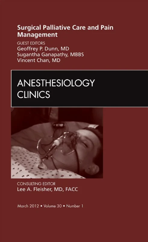 Coperta cărții "Surgical Palliative Care and Pain Management, An Issue of Anesthesiology Clinics" de autor necunoscut