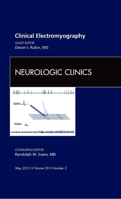 Coperta cărții "Clinical Electromyography, An Issue of Neurologic Clinics" de autor necunoscut