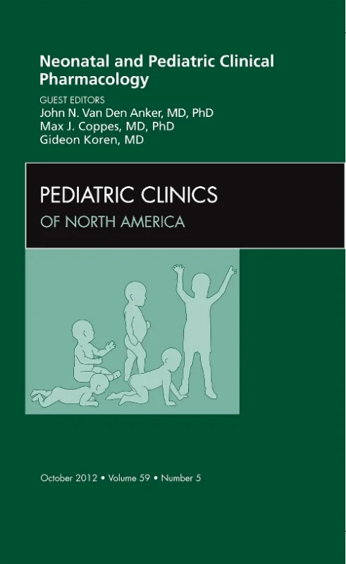 Coperta cărții "Neonatal and Pediatric Clinical Pharmacology, An Issue of Pediatric Clinics" de autor necunoscut