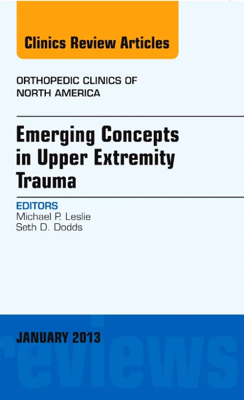 Coperta cărții "Emerging Concepts in Upper Extremity Trauma, An Issue of Orthopedic Clinics" de autor necunoscut