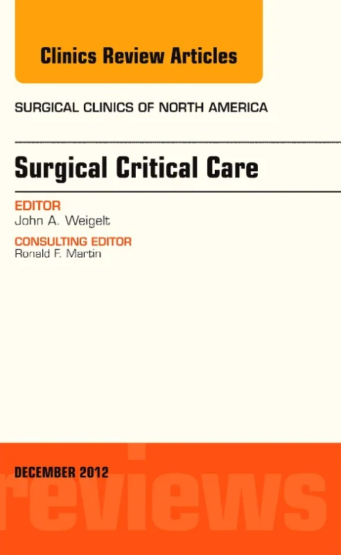 Coperta cărții "Surgical Critical Care, An Issue of Surgical Clinics" de autor necunoscut