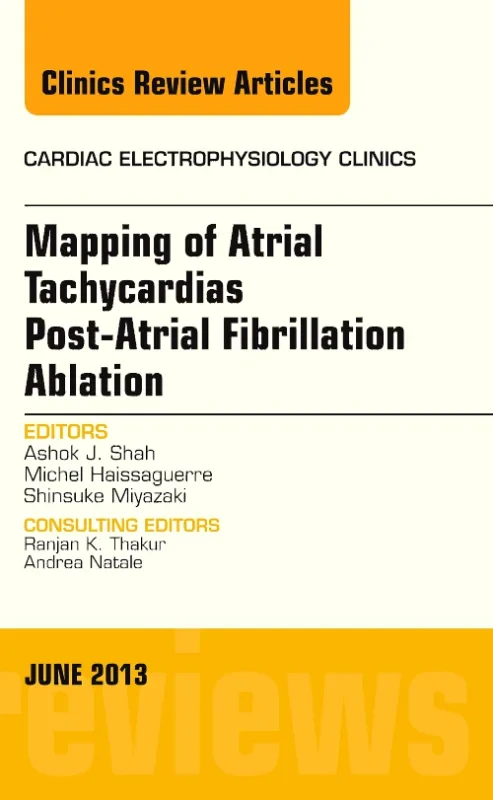 Coperta cărții "Mapping of Atrial Tachycardias post-Atrial Fibrillation Ablation, An Issue of Cardiac Electrophysiology Clinics" de autor necunoscut