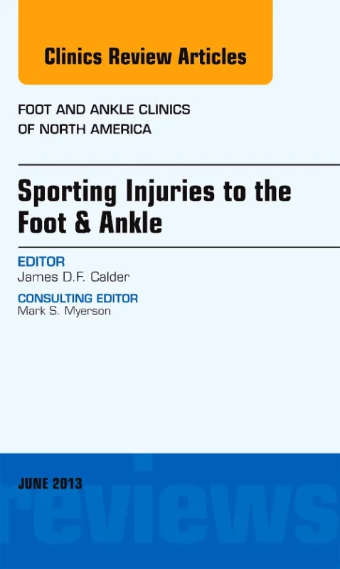 Coperta cărții "Sporting Injuries to the Foot &amp; Ankle, An Issue of Foot and Ankle Clinics" de autor necunoscut