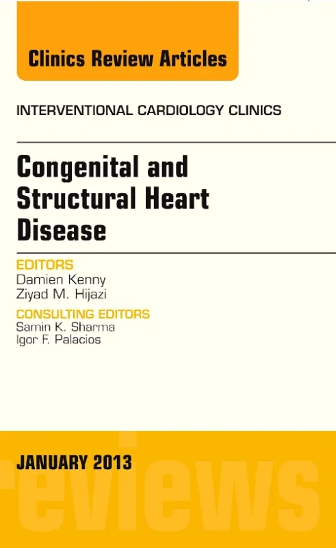 Coperta cărții "Congenital and Structural Heart Disease, An Issue of Interventional Cardiology Clinics" de autor necunoscut