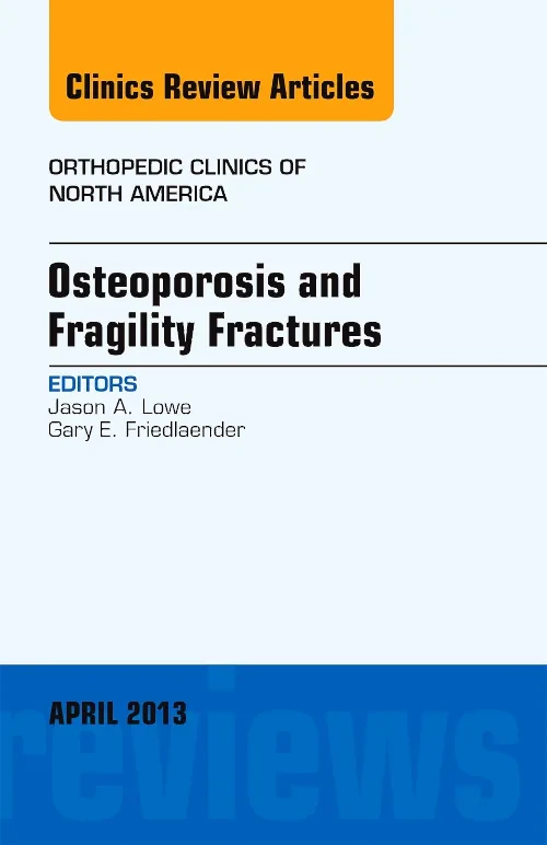 Coperta cărții "Osteoporosis and Fragility Fractures, An Issue of Orthopedic Clinics" de autor necunoscut