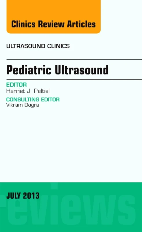 Coperta cărții "Pediatric Ultrasound, An Issue of Ultrasound Clinics" de autor necunoscut