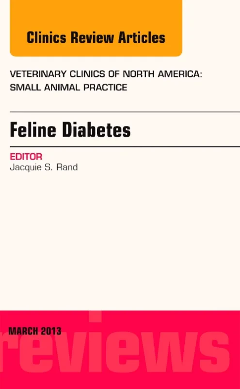 Coperta cărții "Feline Diabetes, An Issue of Veterinary Clinics: Small Animal Practice" de autor necunoscut