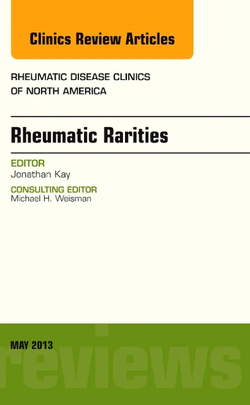 Coperta cărții "Rheumatic Rarities, An Issue of Rheumatic Disease Clinics" de autor necunoscut