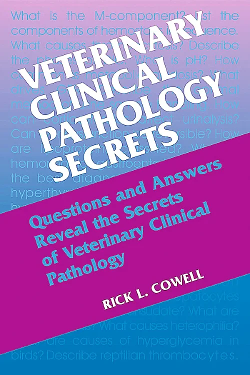 Coperta cărții "Veterinary Clinical Pathology Secrets" de autor necunoscut