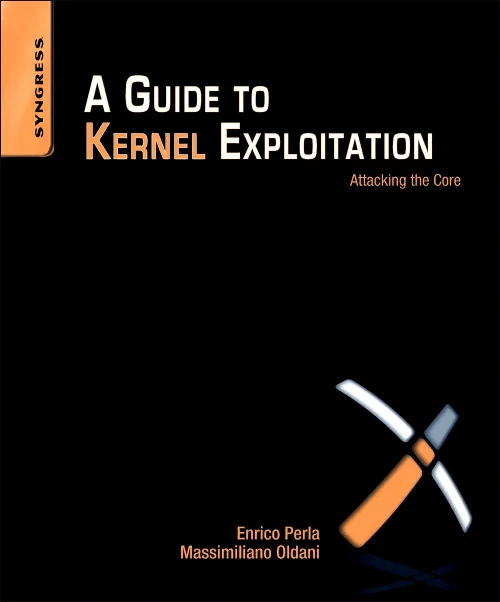 Coperta cărții "A Guide to Kernel Exploitation" de autor necunoscut