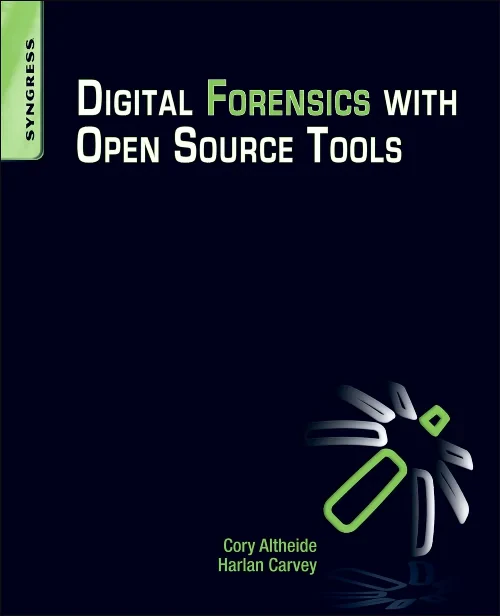 Coperta cărții "Digital Forensics with Open Source Tools" de autor necunoscut