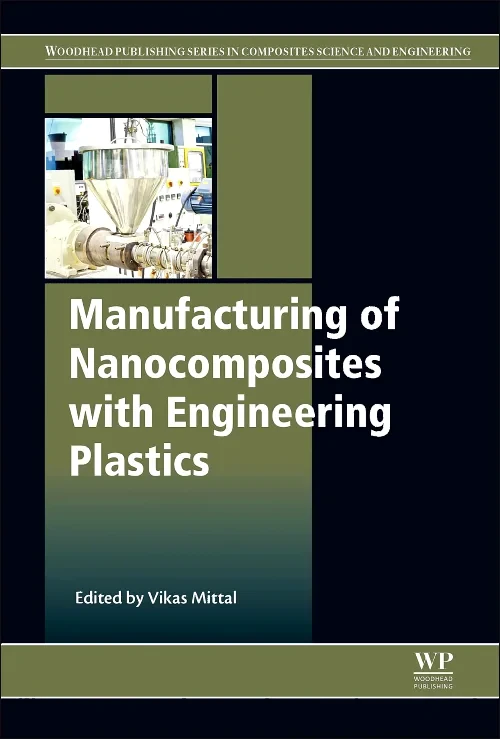 Coperta cărții "Manufacturing of Nanocomposites with Engineering Plastics" de autor necunoscut