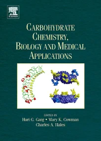 Carbohydrate Chemistry, Biology and Medical Applic...