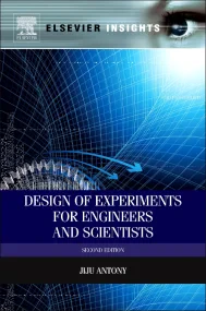 Design of Experiments for Engineers and Scientists