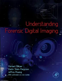Understanding Forensic Digital Imaging