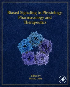 Biased Signaling in Physiology, Pharmacology and T...